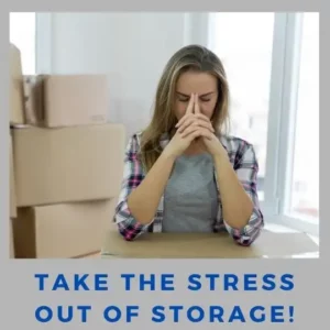 Take the stress out of storage!