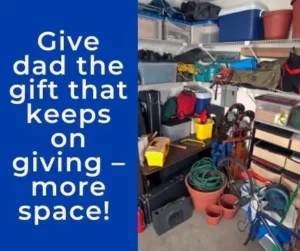 Give dad the gift that keeps on giving – more space!
