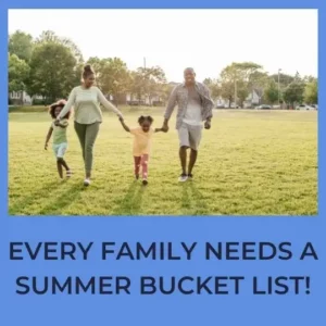 Every family needs a Summer Bucket List!