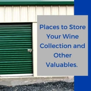 Places to Store Your Wine Collection and Other Valuables in Millbrae