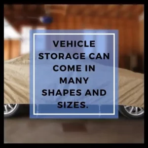 Vehicle storage can come in many shapes and sizes.