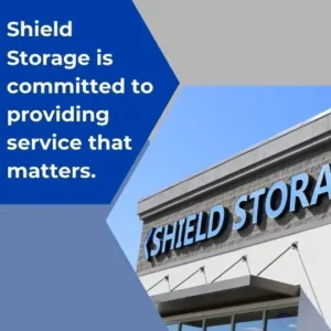 Shield Storage is committed to providing service that matters.