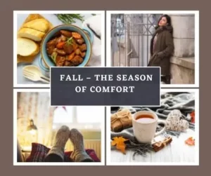 Fall – The season of comfort