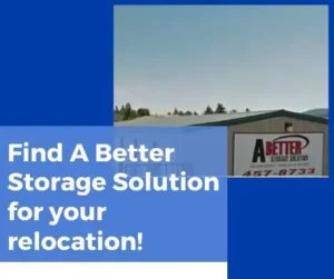 Find A Better Storage Solution for your relocation!