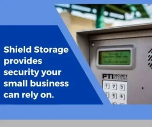 Shield Storage provides security your small business can rely on.