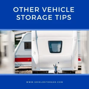 Other Vehicle Storage Tips