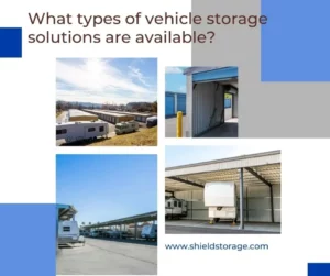What types of vehicle storage solutions are available